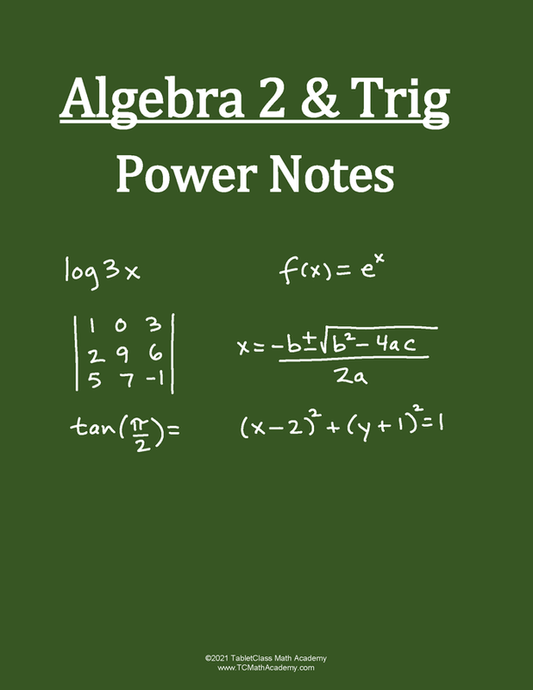 Algebra 2 and Trigonometry Power Notes